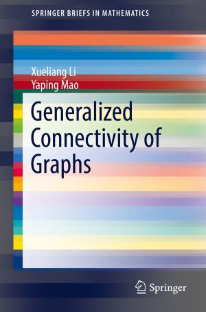 bigCover of the book Generalized Connectivity of Graphs by 