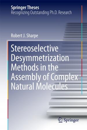 Cover of the book Stereoselective Desymmetrization Methods in the Assembly of Complex Natural Molecules by James L. Chen, Adam Chen