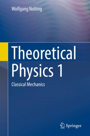 Cover of the book Theoretical Physics 1 by Frank Mattheis, Luca Raineri, Alessandra Russo