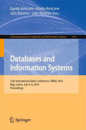 Cover of the book Databases and Information Systems by Daniel S. Neagoie, Victor T. Alistar, Călin D. Lupiţu, Ioan S. Fotea, Adrian F. Cioară, Andrew R. Thomas, Sebastian Văduva