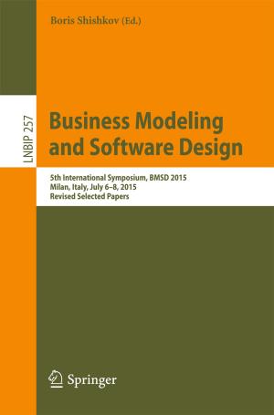 Cover of the book Business Modeling and Software Design by Qiyuan Liu, Alexander Edward, Carlos Briseno-Vidrios, Jose Silva-Martinez
