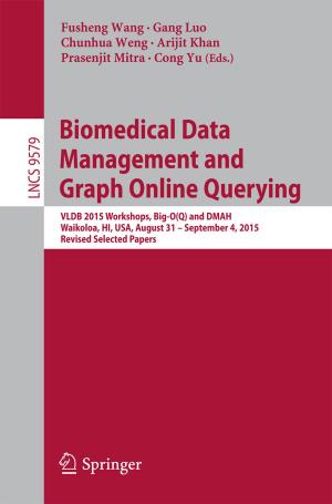 Cover of the book Biomedical Data Management and Graph Online Querying by Nils Przigoda, Robert Wille, Judith Przigoda, Rolf Drechsler
