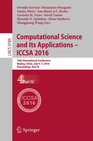 Cover of the book Computational Science and Its Applications - ICCSA 2016 by Enrique Mu, Milagros Pereyra-Rojas