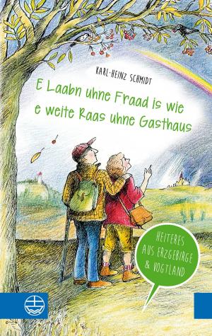 Cover of the book „E Laabn uhne Fraad is wie e weite Raas uhne Gasthaus“ by Christoph Markschies