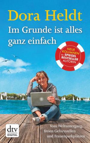 Cover of the book Im Grunde ist alles ganz einfach by Anu Stohner