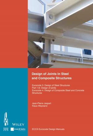 Cover of the book Design of Joints in Steel and Composite Structures by Robert Doyen, Meg Schneider