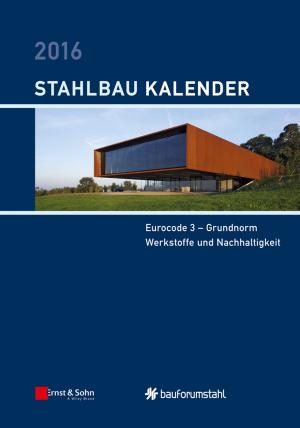 Cover of the book Stahlbau-Kalender 2016 by Alex Tuckness, Clark Wolf