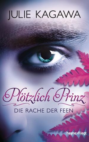 Cover of the book Plötzlich Prinz - Die Rache der Feen by Paul Cleave