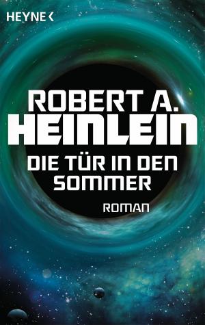 Cover of the book Die Tür in den Sommer by Arthur C. Clarke, Stephen Baxter