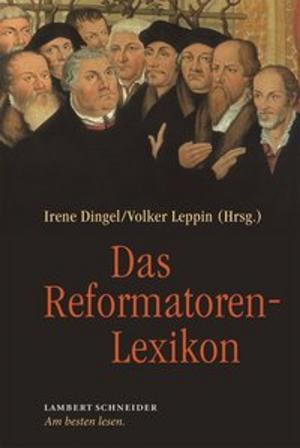 Cover of the book Das Reformatorenlexikon by Norbert Scholl
