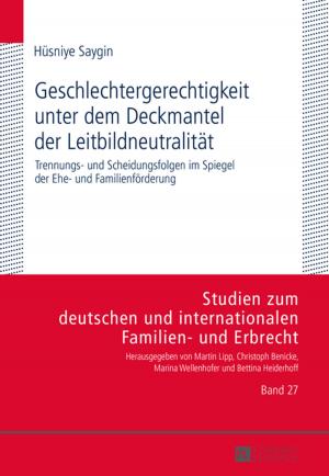 Cover of the book Geschlechtergerechtigkeit unter dem Deckmantel der Leitbildneutralitaet by Maria De Rio Carral