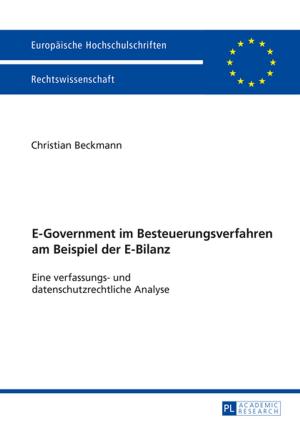 Cover of the book E-Government im Besteuerungsverfahren am Beispiel der E-Bilanz by Jota Norte
