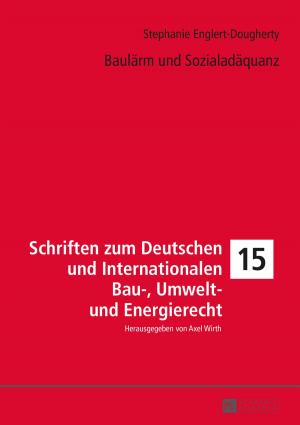 Cover of the book Baulaerm und Sozialadaequanz by Patrycia Jakobczyk-Adamczyk