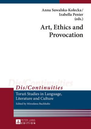 Cover of the book Art, Ethics and Provocation by Asma Agzenay
