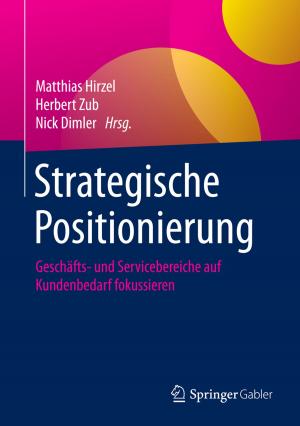 Cover of the book Strategische Positionierung by Jana Brauweiler, Anke Zenker-Hoffmann, Markus Will