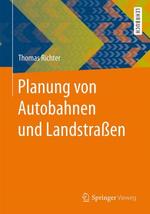 Cover of the book Planung von Autobahnen und Landstraßen by Anselm Böhmer