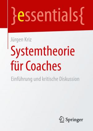 Cover of the book Systemtheorie für Coaches by Wolfgang Eixelsberger, Dietmar Sternad, Martin Stromberger