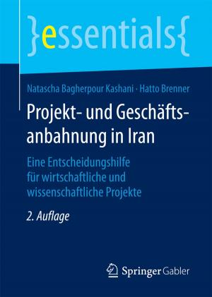 Cover of the book Projekt- und Geschäftsanbahnung in Iran by Sabine Wegner-Kirchhoff, Judith Kellner