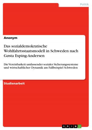 Cover of the book Das sozialdemokratische Wohlfahrtsstaatsmodell in Schweden nach Gøsta Esping-Andersen by Piotr Grochocki