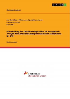Cover of the book Die Messung des Zinsänderungsrisikos im Anlagebuch. Analyse des Konsultationspapiers des Basler Ausschusses Nr. 319 by Lutz Spitzner