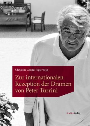 Cover of the book Zur internationalen Rezeption der Dramen von Peter Turrini by 