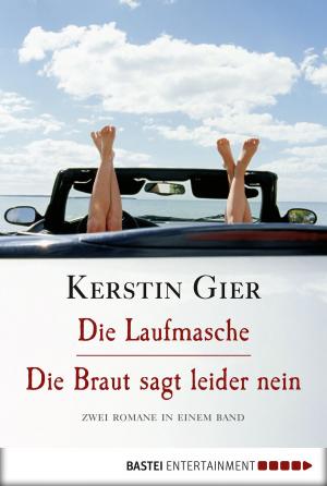 Book cover of Die Laufmasche/Die Braut sagt leider nein