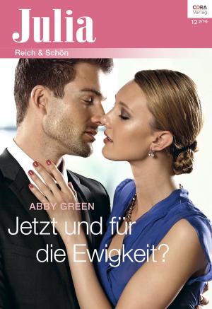 Cover of the book Jetzt und für die Ewigkeit? by Sandra Marton