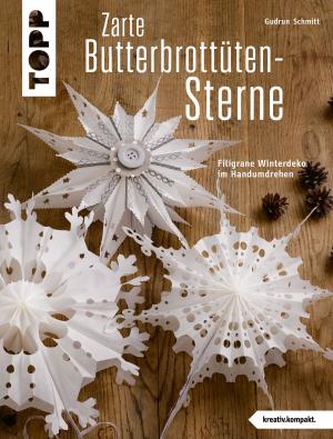 Cover of the book Zarte Butterbrottütensterne by Susanne Wicke, Kornelia Milan, Susanne Pypke, Maren Hammeley