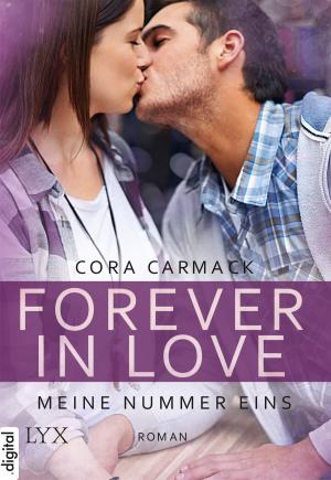 Cover of the book Forever in Love - Meine Nummer eins by Kylie Scott