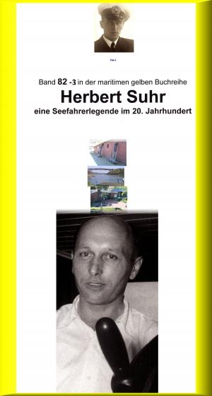 Cover of the book Herbert Suhr – eine Seemannslegende – Kanallotse – ebook Teil 3 by Sepp Müller
