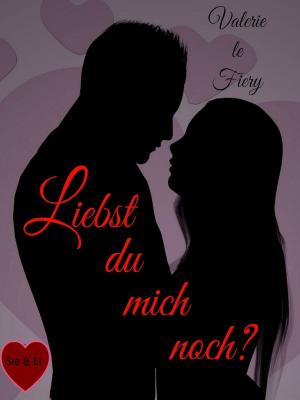 Cover of the book Liebst du mich noch? by Jörg Becker