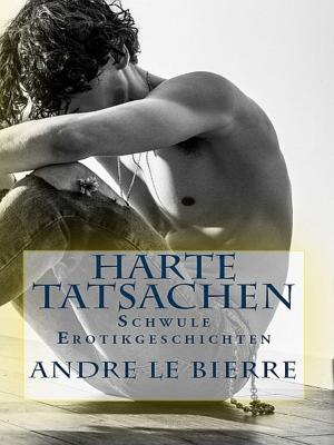 Cover of the book Harte Tatsachen by Andre Le Bierre