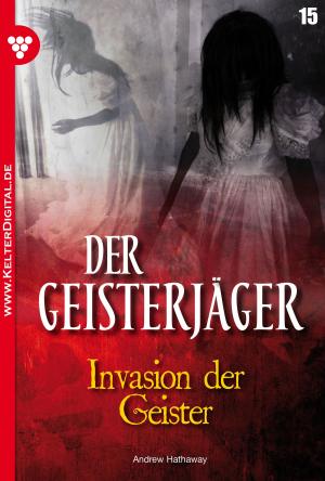 Book cover of Der Geisterjäger 15 – Gruselroman