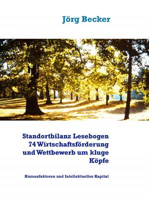 Cover of the book Standortbilanz Lesebogen 74 Wirtschaftsförderung und Wettbewerb um kluge Köpfe by Edgar Wallace