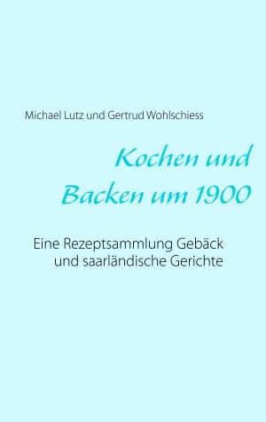 Book cover of Kochen und backen um 1900