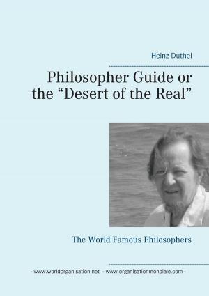 Cover of the book Philosopher Guide or the “Desert of the Real” by Siegfried Metze