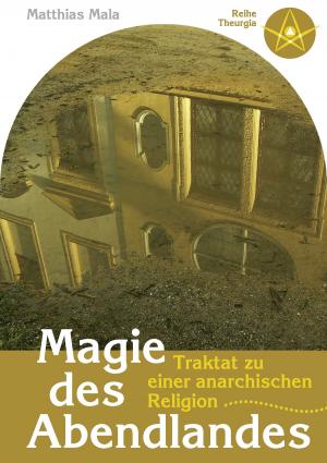 Cover of the book Magie des Abendlandes by Bernd Sternal