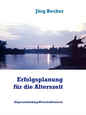 Cover of the book Erfolgsplanung für die Alterszeit by Vince Guaglione