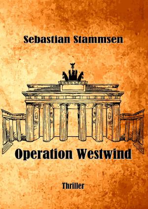 Cover of the book Operation Westwind by Caroline de la Motte Fouqué