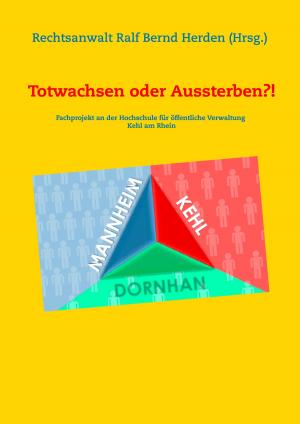 Cover of the book Totwachsen oder Aussterben?! by Jacques Bainville, Jacques Onfroy de Bréville