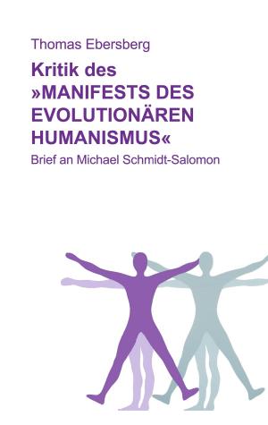 Cover of the book Kritik des Manifests des evolutionären Humanismus by Peter Ripota