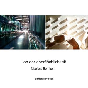 Cover of the book Lob der Oberflächlichkeit by Richard Deiss