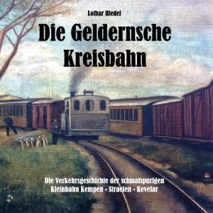 Cover of the book Die Geldernsche Kreisbahn by Caroline de la Motte Fouqué