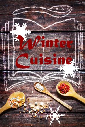 Cover of the book Winter Cuisine by Holger Krohn