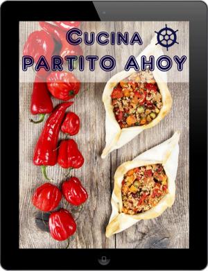 Cover of the book Cucina Partito Ahoy by Alessandro Dallmann
