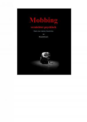 Cover of the book Mobbing vernichtet psychisch by Daniela Nelz