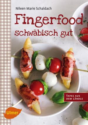 Cover of the book Fingerfood - schwäbisch gut by Jürgen Harlizius, Isabel Hennig-Pauka