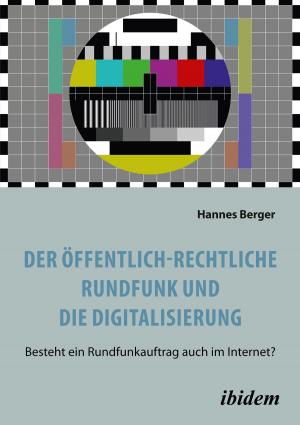 Cover of Der öffentlich-rechtliche Rundfunk und die Digitalisierung