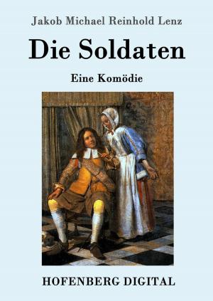Cover of the book Die Soldaten by Arno Holz