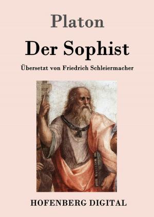 Cover of the book Der Sophist by Eufemia von Adlersfeld-Ballestrem